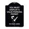 Signmission You Must Display Valid Parking Permit to Park Here Heavy-Gauge Alum Sign, 24" x 18", BW-1824-22694 A-DES-BW-1824-22694 - alternate 1